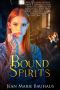 [Restless Spirits 03] • Bound Spirits